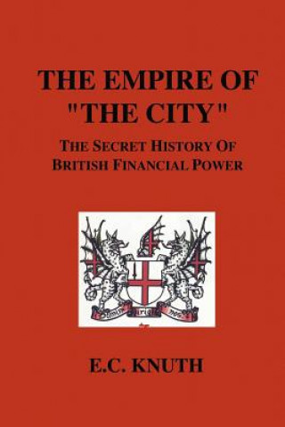 Könyv Empire of "The City" E.