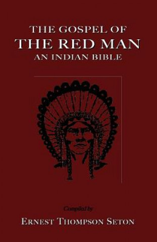 Könyv Gospel of The Red Man Ernest