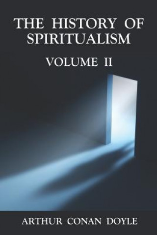 Kniha History of Spiritulaism Sir Arthur Conan Doyle