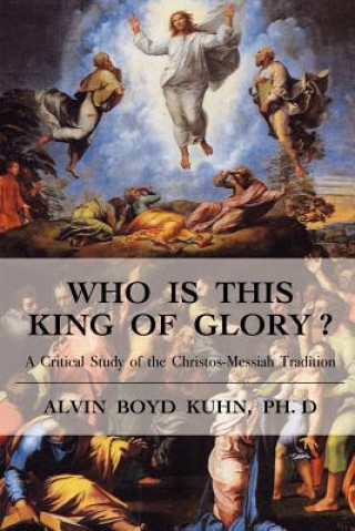 Kniha Who is This King of Glory? Alvin