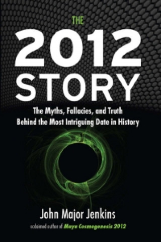 Book 2012 Story John Major Jenkins