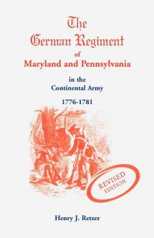 Buch German Regiment of Maryland and Pennsylvania Henry J Retzer