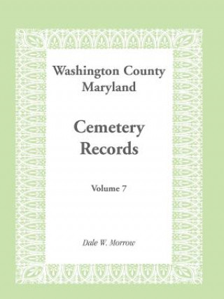 Carte Washington County Maryland Cemetery Records Dale W. Morrow