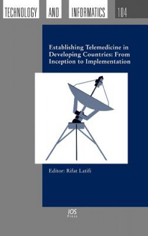 Könyv Establishing Telemedicine in Developing Countries Rifat Latifi