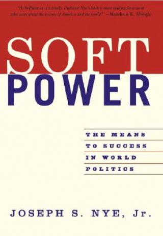 Könyv Soft Power Joseph Nye