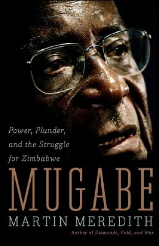 Kniha Mugabe Martin Meredith