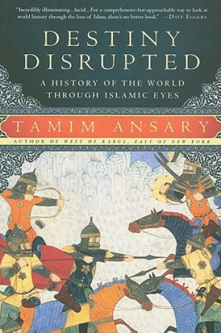 Könyv Destiny Disrupted Tamim Ansary