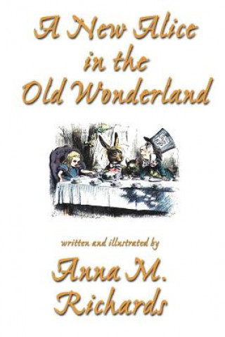 Book New Alice in the Old Wonderland Anna M.