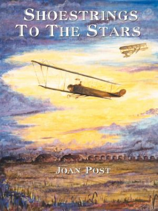 Книга Shoestrings to the Stars Joan Post