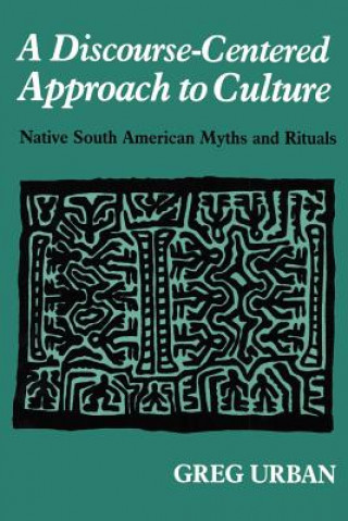 Libro Discourse-Centered Approach to Culture Greg Urban