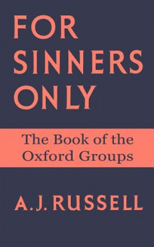 Kniha For Sinners Only Arthur J. Russell