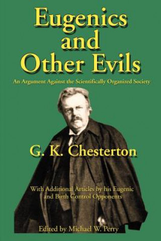 Könyv Eugenics and Other Evils G. K. Chesterton
