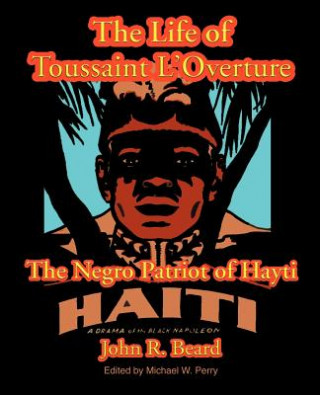 Carte Life of Toussaint L'Ouverture John R. Beard