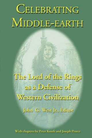 Könyv Celebrating Middle-earth Jr. John G. West