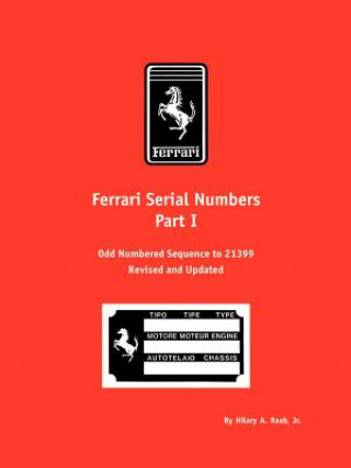Kniha Ferrari Serial Numbers Hilary A Raab