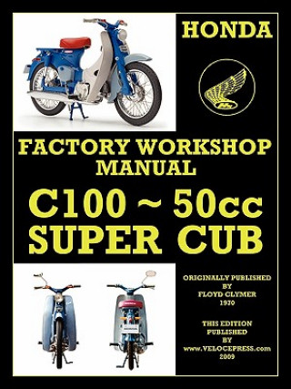 Carte Honda Motorcycles Workshop Manual C100 Super Cub Floyd Clymer