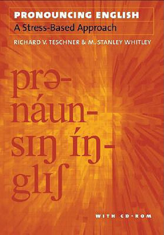 Kniha Pronouncing English Richard V. Teschner