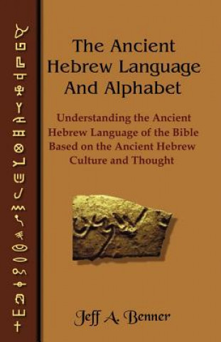 Kniha Ancient Hebrew Language and Alphabet Jeff A. Benner
