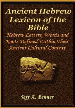 Kniha Ancient Hebrew Lexicon of the Bible Jeff