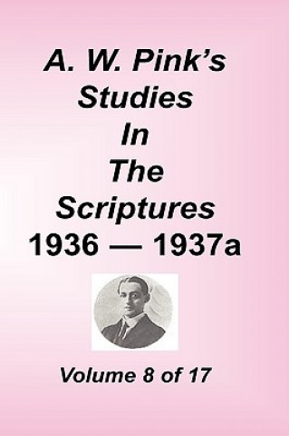 Könyv A. W. Pink's Studies in the Scriptures, Volume 08 Arthur W. Pink