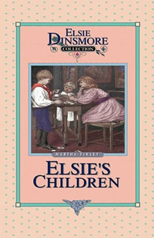 Book Elsie's Children Martha Finley