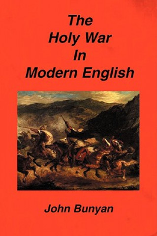 Kniha Holy War in Modern English John Bunyan