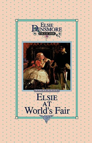 Kniha Elsie at the World's Fair, Book 20 Martha Finley