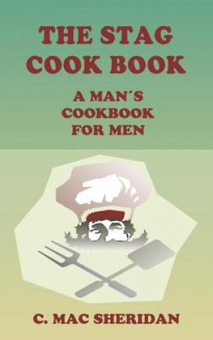 Kniha Stag Cook Book C. Mac Sheridan