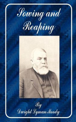 Книга Sowing and Reaping Dwight Lyman Moody