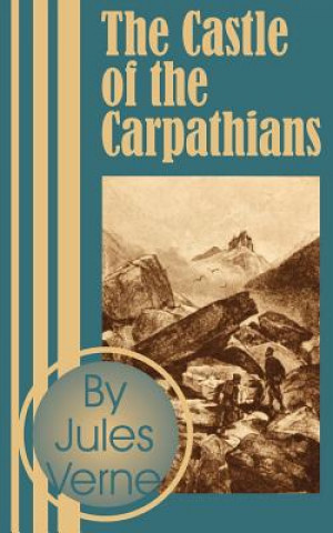 Kniha Castle of the Carpathians Jules Verne