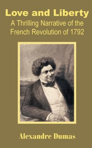 Könyv Love and Liberty Alexandre Dumas