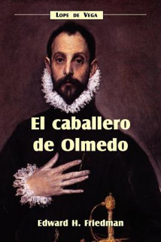Könyv Caballero de Olmedo Lope De Vega
