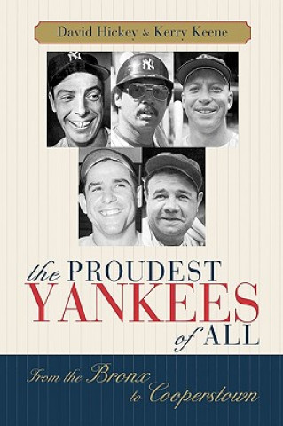 Książka Proudest Yankees of All David Hickey