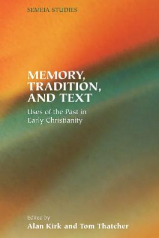 Carte Memory, Tradition, and Text Alan Kirk