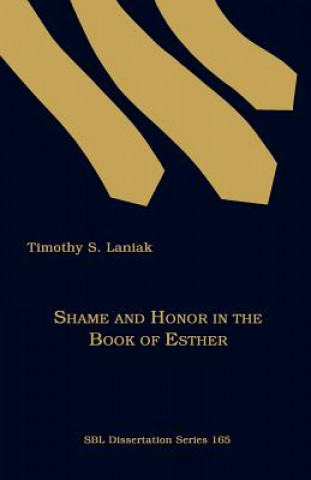 Kniha Shame and Honor in the Book of Esther Timothy