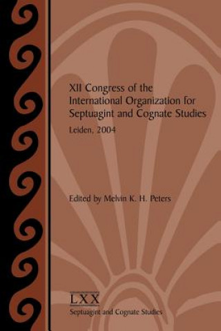 Carte XII Congress of the International Organization for Septuagint and Cognate Studies, Leiden, 2004 Melvin
