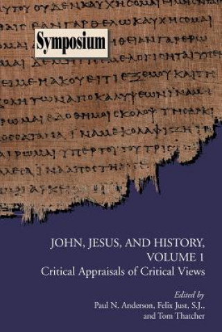 Könyv John, Jesus, and History, Volume 1 Paul