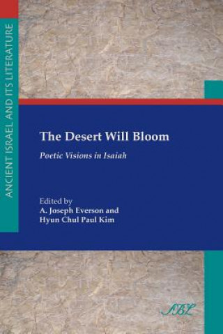 Kniha Desert Will Bloom A. Joseph Everson