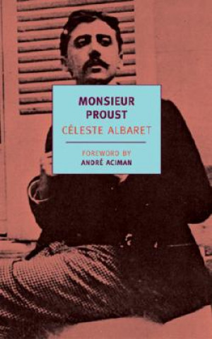 Könyv Monsieur Proust Celeste Albaret