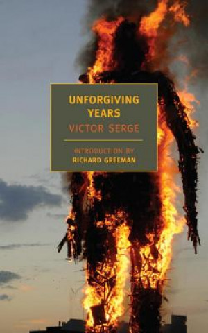 Könyv Unforgiving Years Victor Serge