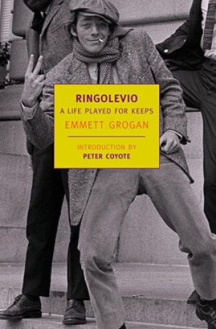 Kniha Ringolevio Emmett Grogan