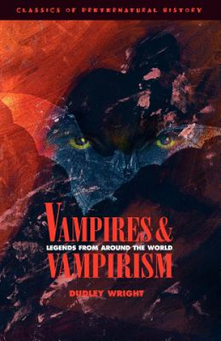 Kniha Vampires and Vampirism Dudley Wright