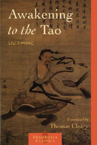 Knjiga Awakening to the Tao Liu I-ming