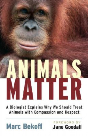 Kniha Animals Matter Marc Bekoff