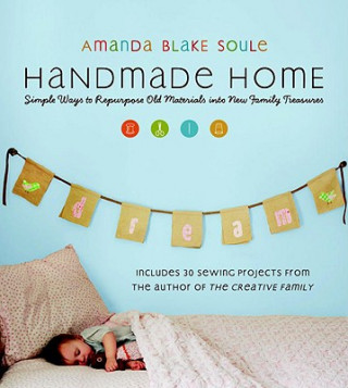 Kniha Handmade Home Amanda Blake Soule