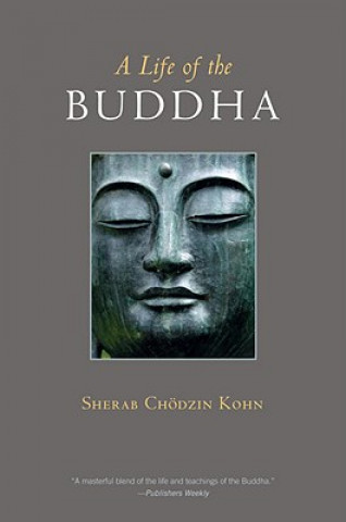Kniha Life of the Buddha Sherab Chödzin Köhn