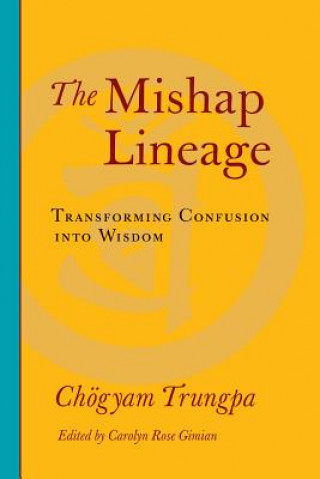 Kniha Mishap Lineage Chögyam Trungpa