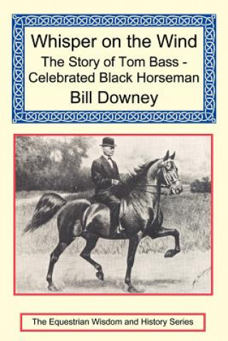 Könyv Whisper on the Wind Bill Downey