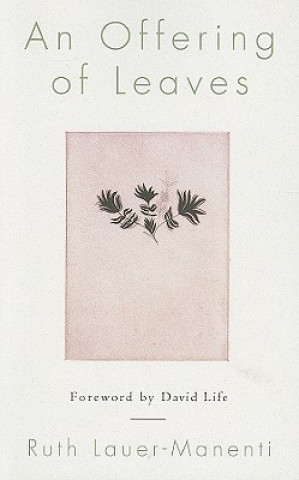 Livre Offering of Leaves Ruth Lauer-Manenti