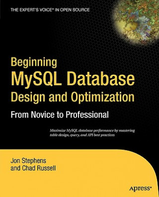 Könyv Beginning Mysql Database Design and Optimization Jon Stephens